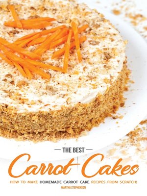 cover image of The Best Carrot Cakes
